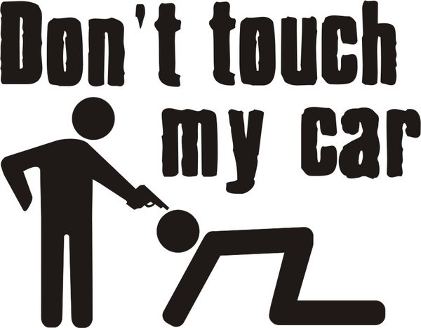 "Don't touch my car" - Autoaufkleber - 130 x 100 mm